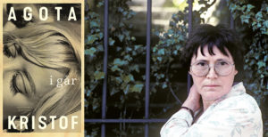 Agota Kristof. Omslag till boken I går. (Copyright/fotograf: Ulf Andersen) (Wahlström & Widstrand)