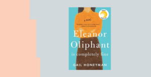 Omslag till boken "Eleanor Oliphant is completely fine" av Gail Honeyman. Pamela Dorman Books/Viking.