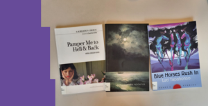 Böckerna "Pamper Me to Hell & Back" av Hera Lindsay Bird, SmithDoorstop; "Moontide" av Niall Campbell, Bloodaxe Books; och "Blue Horses Rush In" av Luci Tapahonso, The University of Arizona Press.