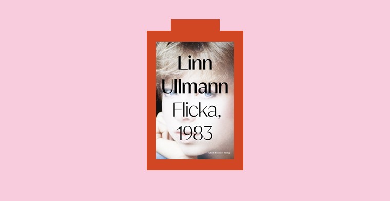 Omslaget till "Flicka, 1983" av Linn Ullman. Albert Bonniers förlag.