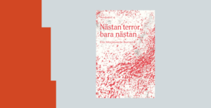 Omslag till boken "Nästan terror, bara nästan" av Elis Monteverde Burrau. Bokförlaget Renate.
