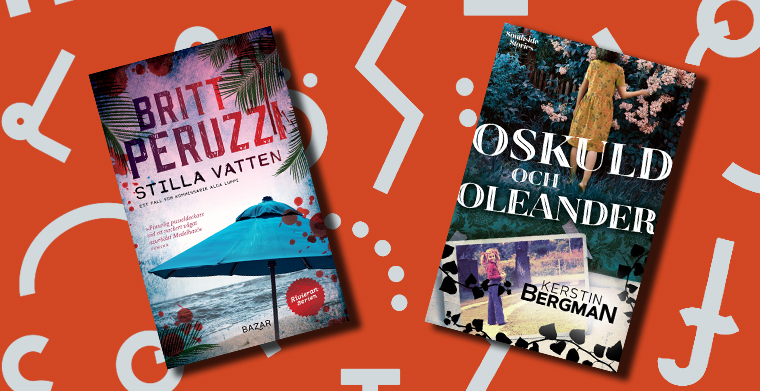 Omslag till Stilla vatten av Britt Peruzzi, Bazar Förlag. Omslag till Oskuld och oleander av Kerstin Bergman, Southside stories.