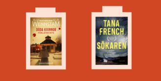 Omslag till böckerna "Döda kvinnor förlåter inte" av Katarina Wennstam, Bookmark förlag, och "Sökaren" av Tana French, Modernista.